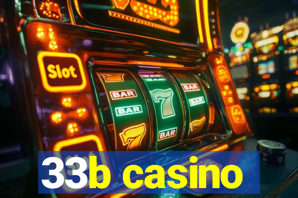 33b casino